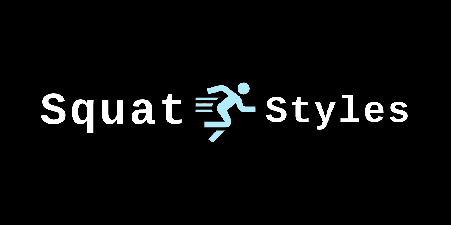 Squat Styles